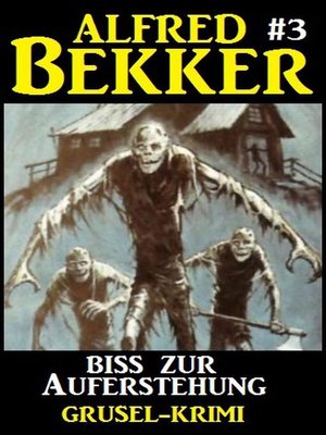 cover image of Alfred Bekker Grusel-Krimi #3